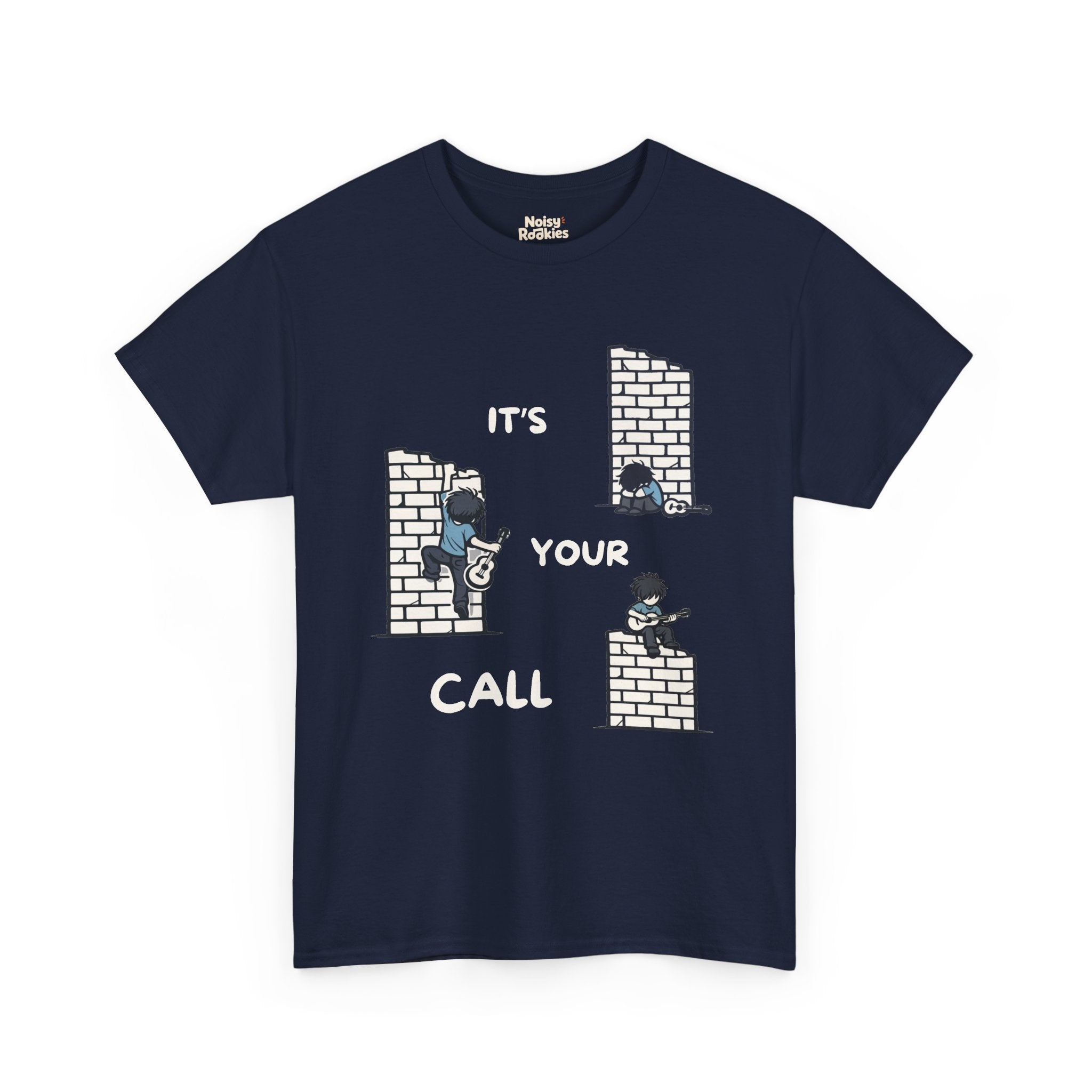 Cartoon scene on a dark tee: three small guitarists at a brick wall (one slumped, one climbing, one playing on top) with white "IT'S YOUR CALL" lettering