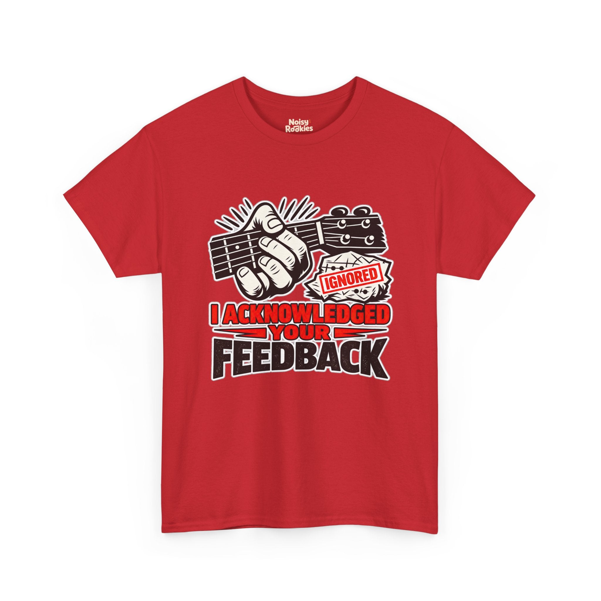 T-shirt design of a hand gripping a four string fretted neck in a deliberately wrong fist grip, beside a crumpled chord diagram stamped IGNORED in red, with the bold caption I ACKNOWLEDGED YOUR FEEDBACK below in red and black outlined letters.