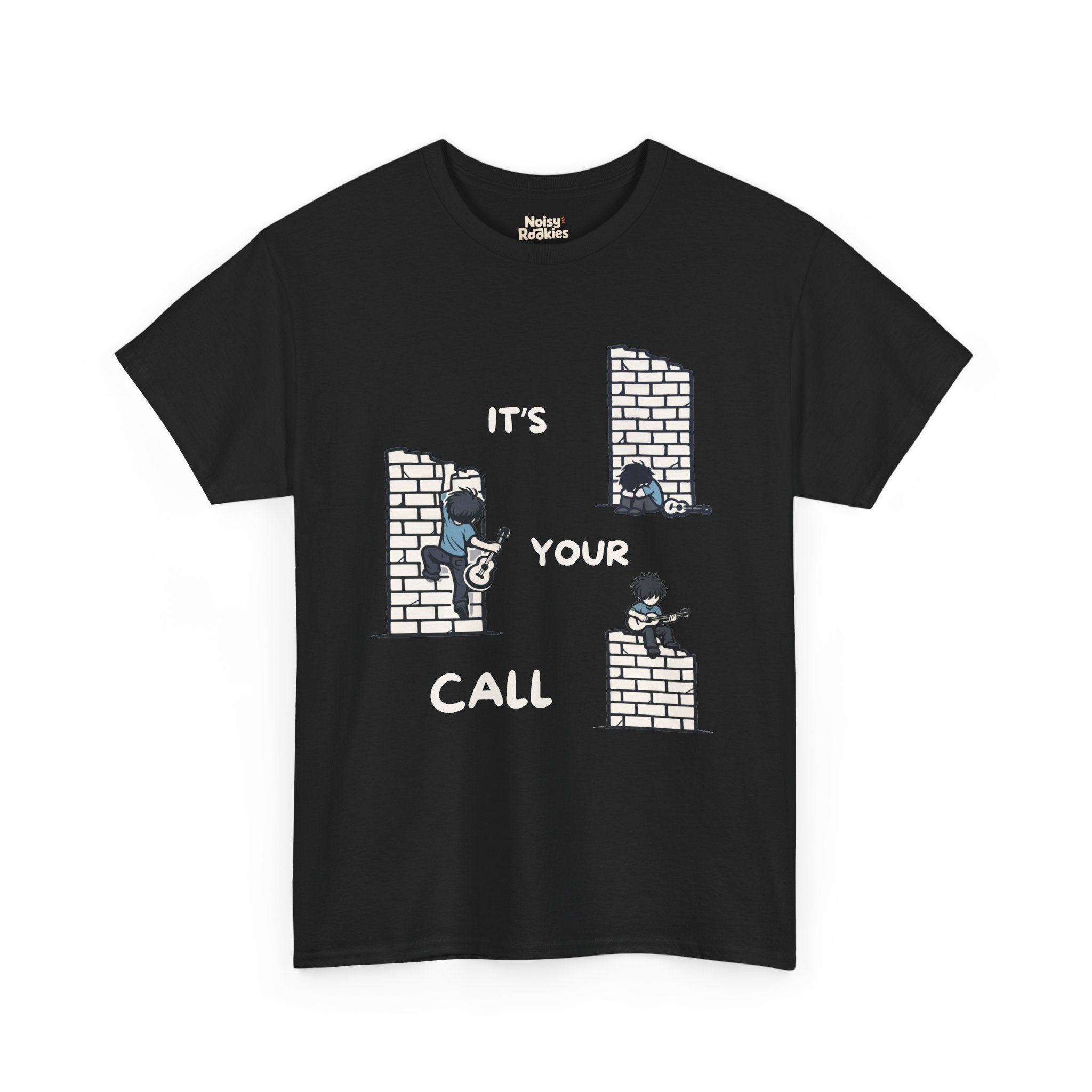 Cartoon scene on a dark tee: three small guitarists at a brick wall (one slumped, one climbing, one playing on top) with white "IT'S YOUR CALL" lettering