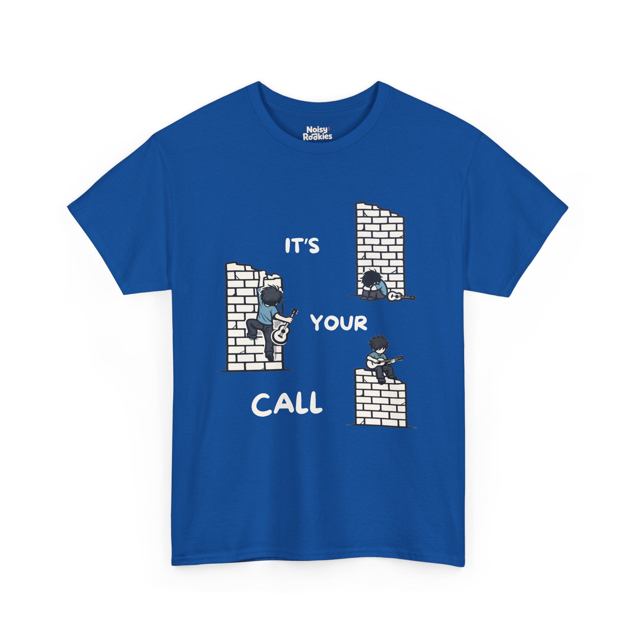 Cartoon scene on a dark tee: three small guitarists at a brick wall (one slumped, one climbing, one playing on top) with white "IT'S YOUR CALL" lettering