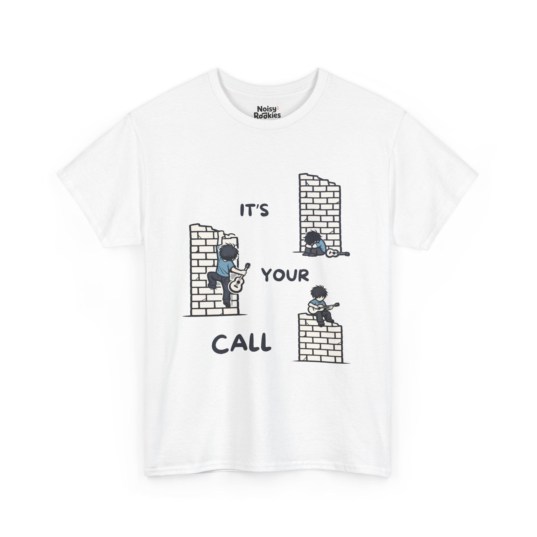 Cartoon scene on a light tee: three small guitarists at a brick wall (one slumped, one climbing, one playing on top) with the words "IT'S YOUR CALL"