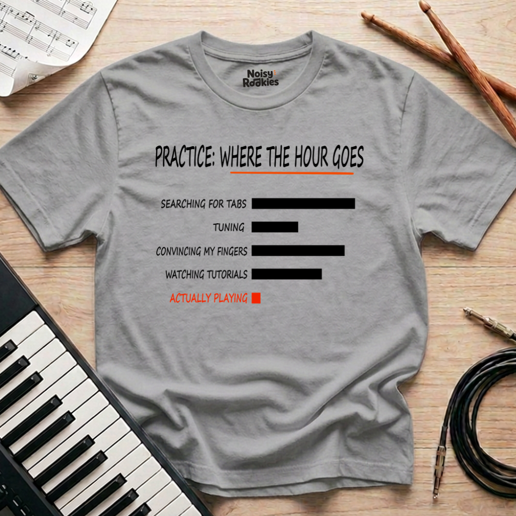 Practice: Where the Hour Goes, Funny Beginner Guitarist T-Shirt
