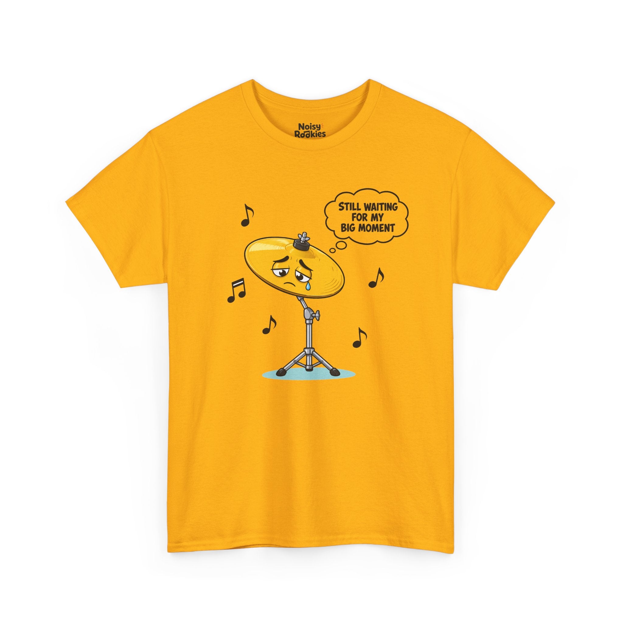 Light-shirt design of a sad cartoon cymbal on a stand with a single tear, a thought bubble reading Still Waiting for My Big Moment, surrounded by music notes.