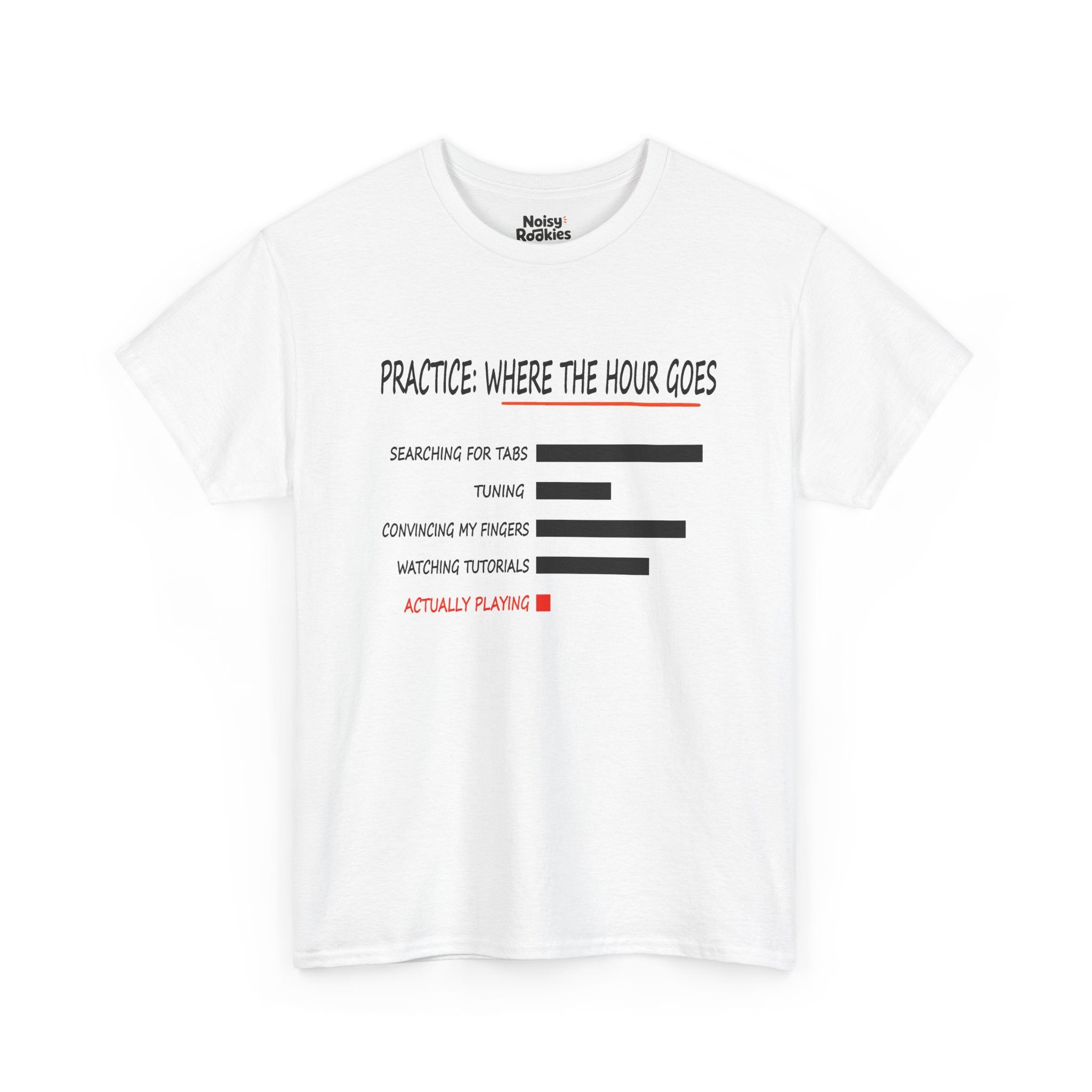 Minimalist black bar chart printed on a light t-shirt, headed PRACTICE: WHERE THE HOUR GOES in a hand-drawn condensed capital font with an orange brush underline. Five labelled rows read searching for tabs, tuning, convincing my fingers, watching tutorials, and actually playing, the first four with long black bars and the last with a tiny red square, its label also in red.