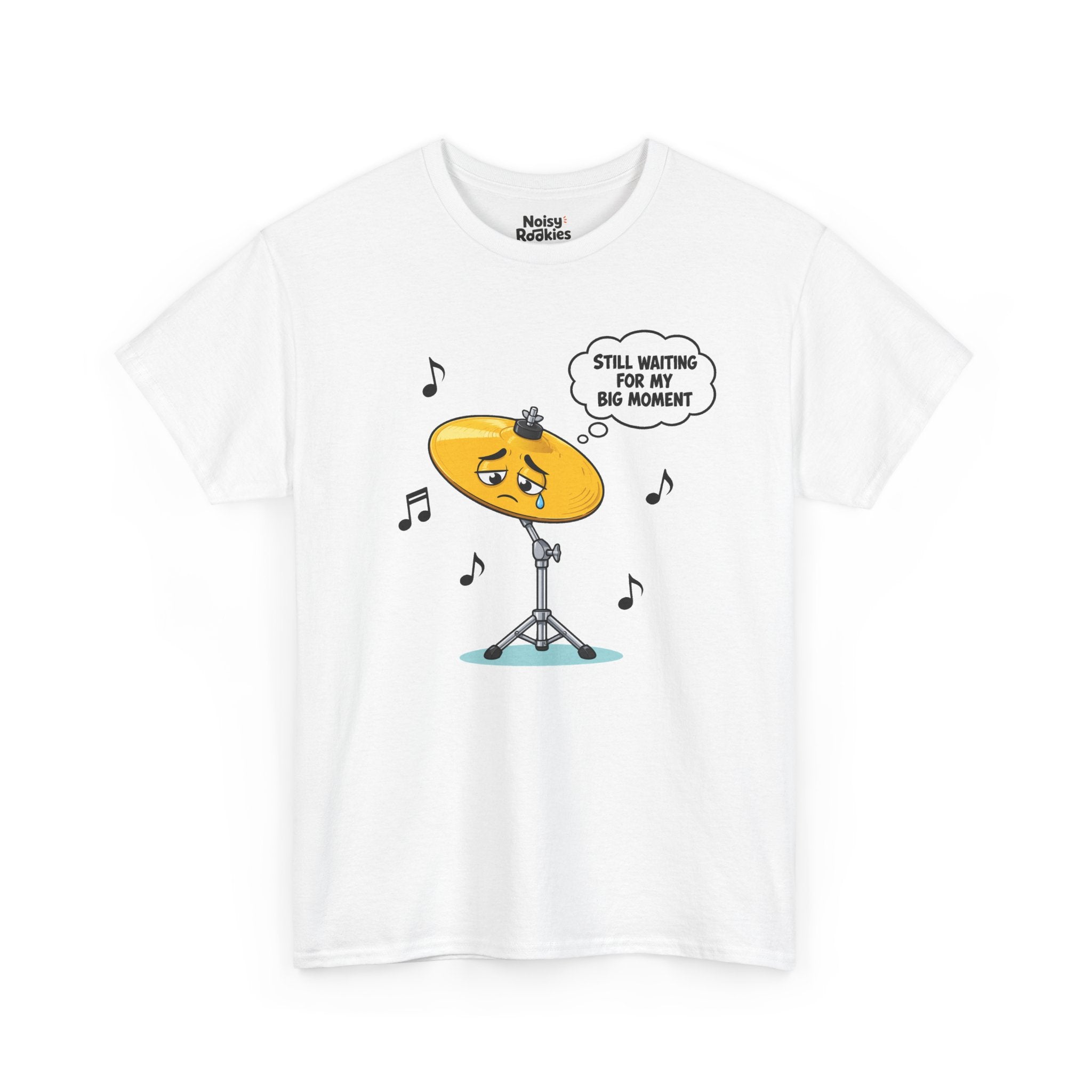 Light-shirt design of a sad cartoon cymbal on a stand with a single tear, a thought bubble reading Still Waiting for My Big Moment, surrounded by music notes.